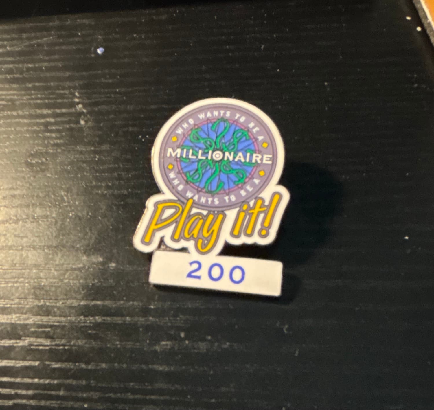 Who Wants to Be a Millionaire: Play it! 200 Points Pin front