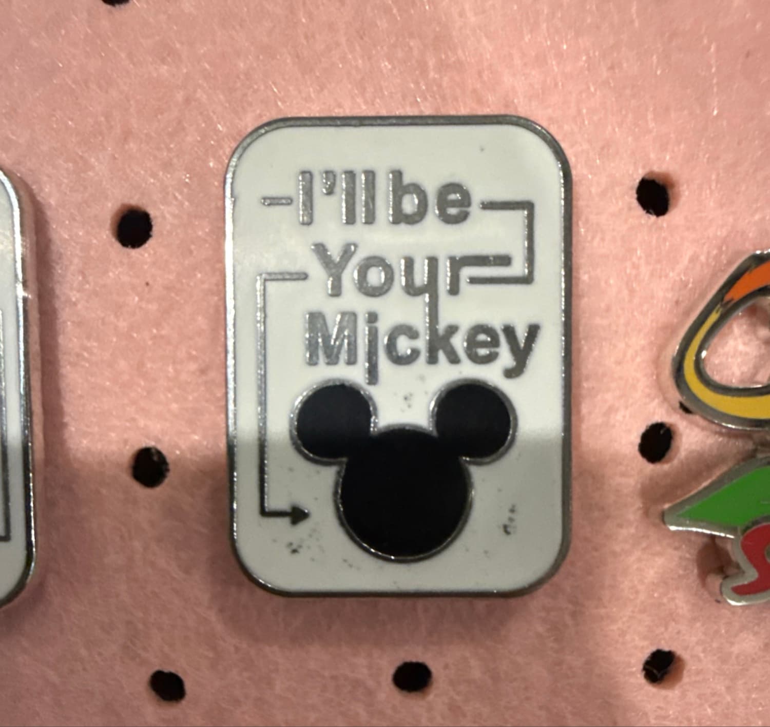 I'll be Your Mickey Pin front