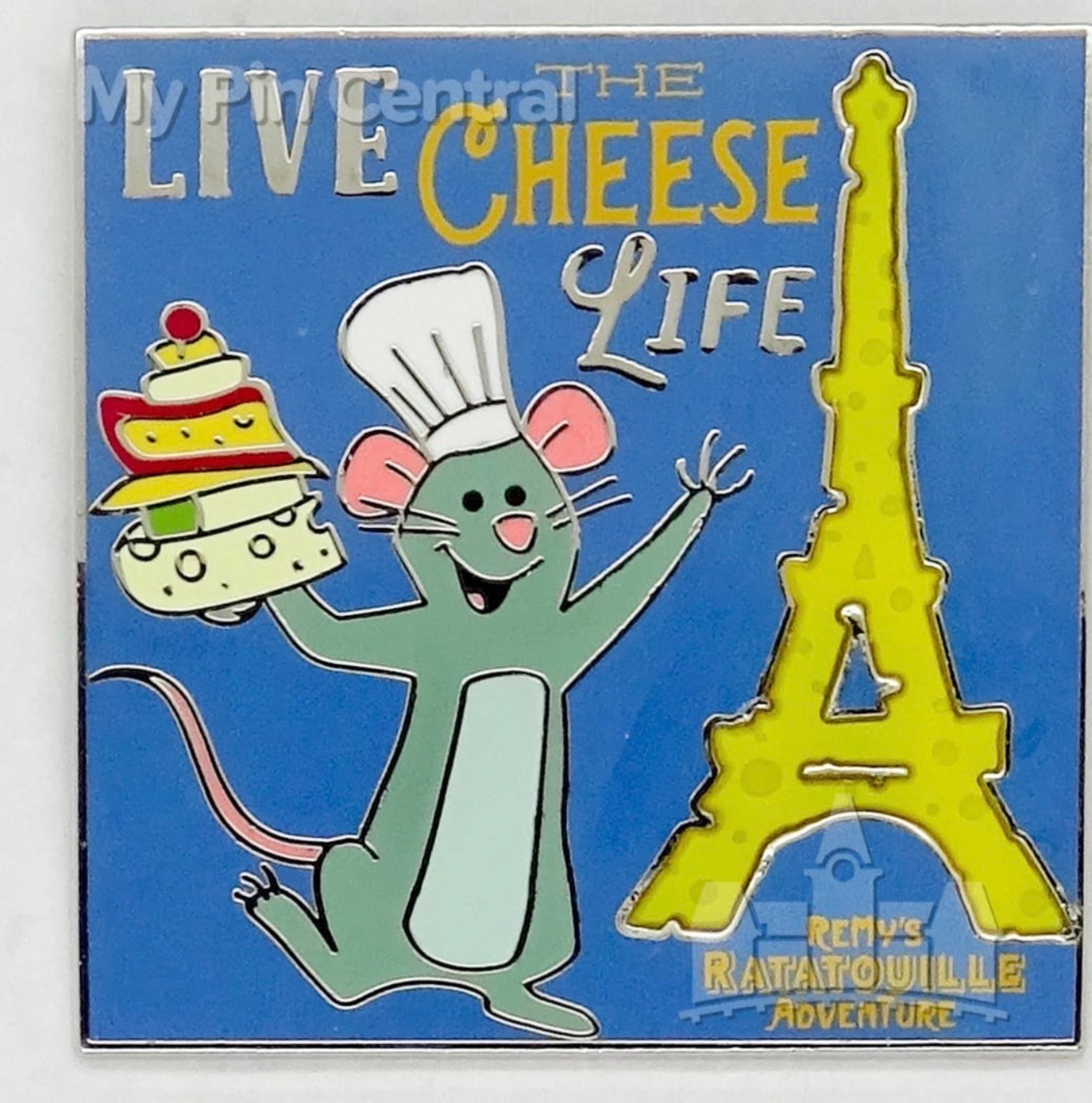 Remy's Ratatouille Adventure - Live the Cheese Life Pin front
