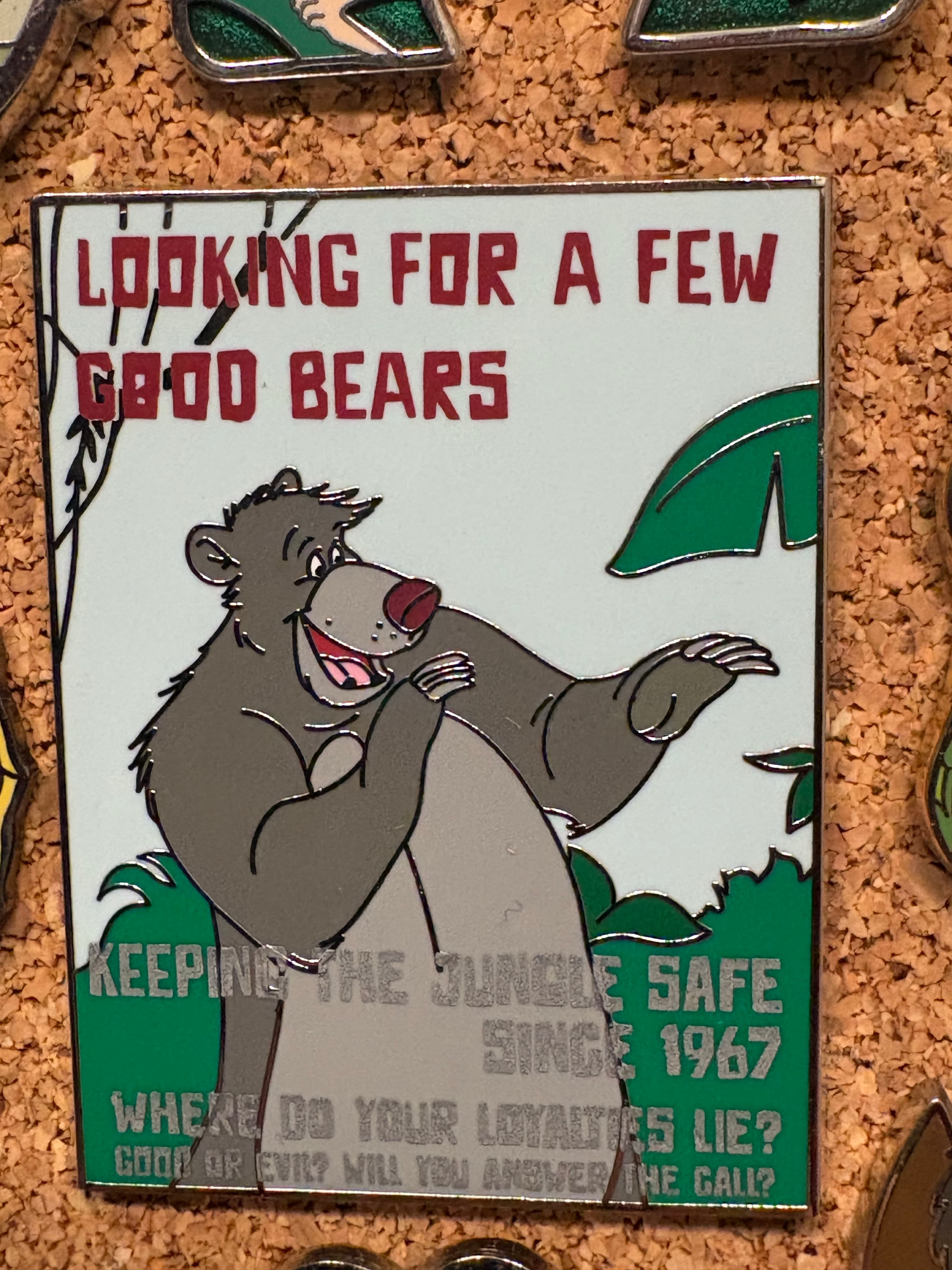 Baloo - Jungle Book - Heroes vs. Villains - Looking for a Few Good Bears Recruitment Poster Pin front
