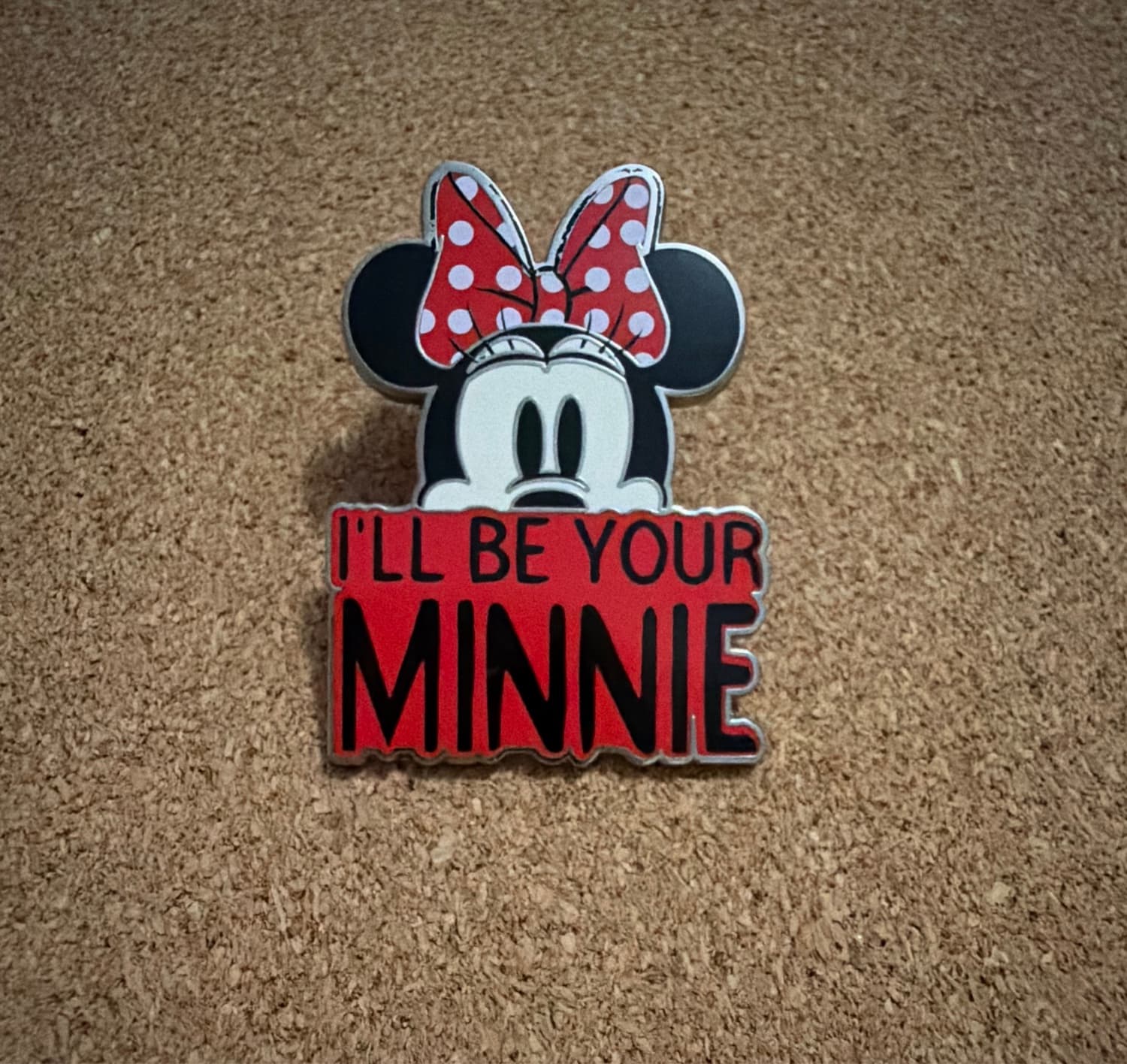Minnie Mouse I'll Be Your Minnie Pin front